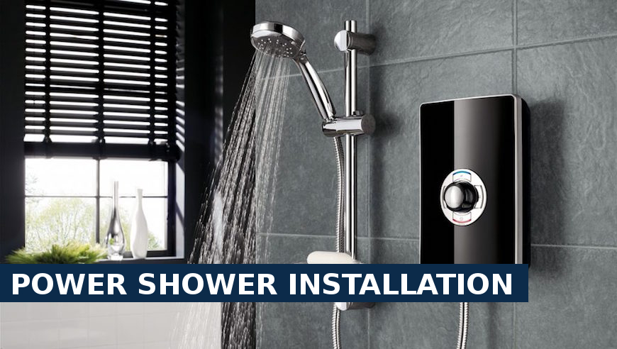 Power shower installation Chingford